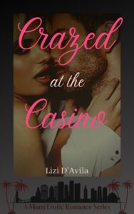 Crazed at the Casino